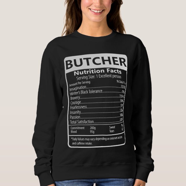 Butcher Nutrition Facts Sarcastic Graphic Sweatshirt (Front)