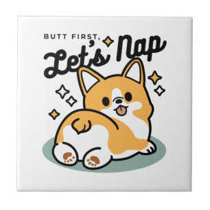 Butt First, Let's Nap – Cute Corgi Butt Cartoon Ceramic Tile