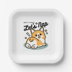 Butt First, Let's Nap – Cute Corgi Butt Cartoon Paper Plate
