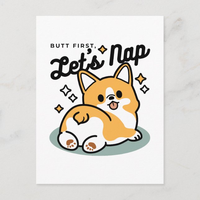 Butt First, Let's Nap – Cute Corgi Butt Cartoon Postcard (Front)
