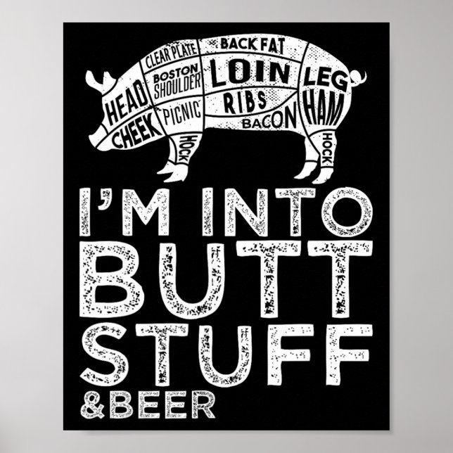 Butt Stuff And Beer Pork Cuts Grilling Bbq Jokes A Poster (Front)