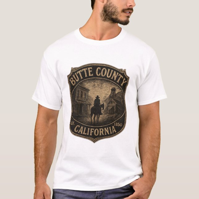 Butte County California – Gold Rush Western T-Shirt (Front)