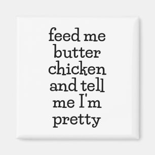 Butter Chicken Funny Indian Food Foodie Gift Butte Magnet