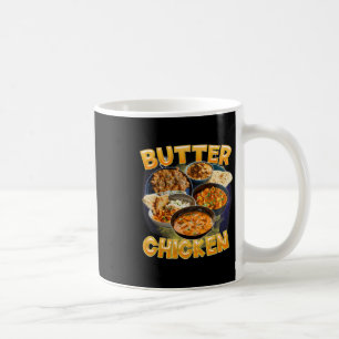 Butter Chicken Meme Indian Food Murgh Makhani Vint Coffee Mug