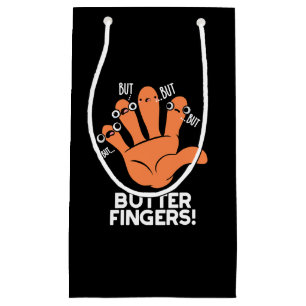 Butter Fingers Funny Anatomy Pun Dark BG Small Gift Bag