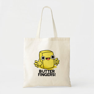 Butter Fingers Funny Butter Food Pun  Tote Bag