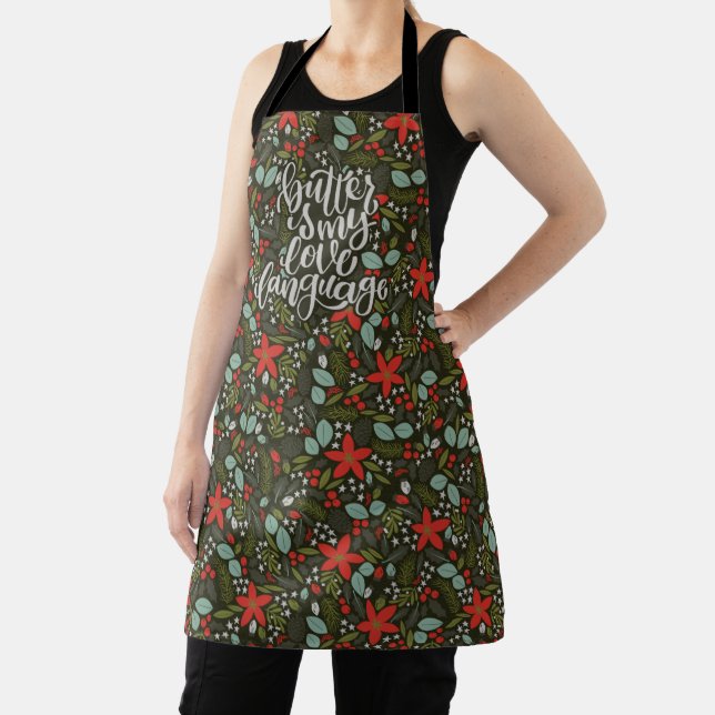 Butter is my Love Language Christmas Floral Apron (Insitu)