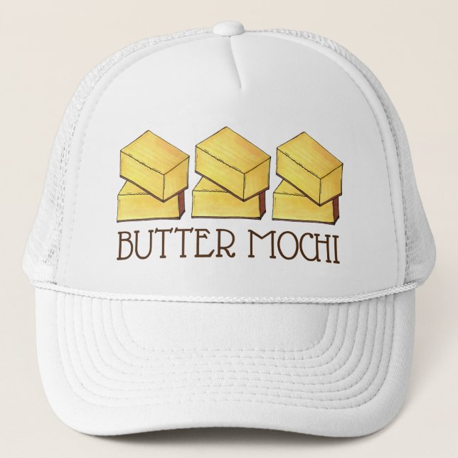 Butter Mochi Hawaii HI Hawaiian Food Dessert Trucker Hat (Front)