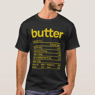 Butter Nutrition Fact Funny Thanksgiving Christmas T-Shirt
