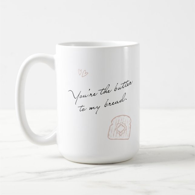 Butter to My Bread, Nectar & Nest Coffee Mug (Left)