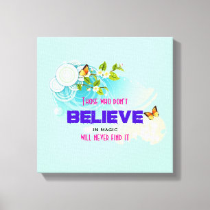 Butterflies and Flower Blossoms with Magic Quote Canvas Print