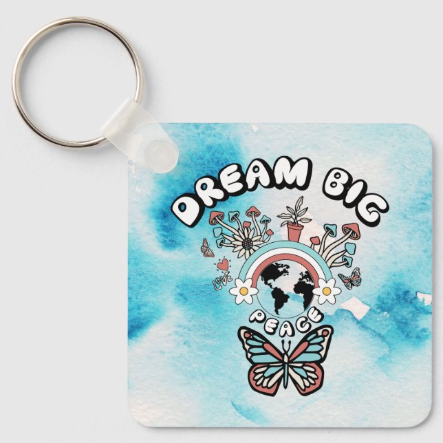 Butterflies and Mushrooms Dream Big positive inspo Key Ring (Front)