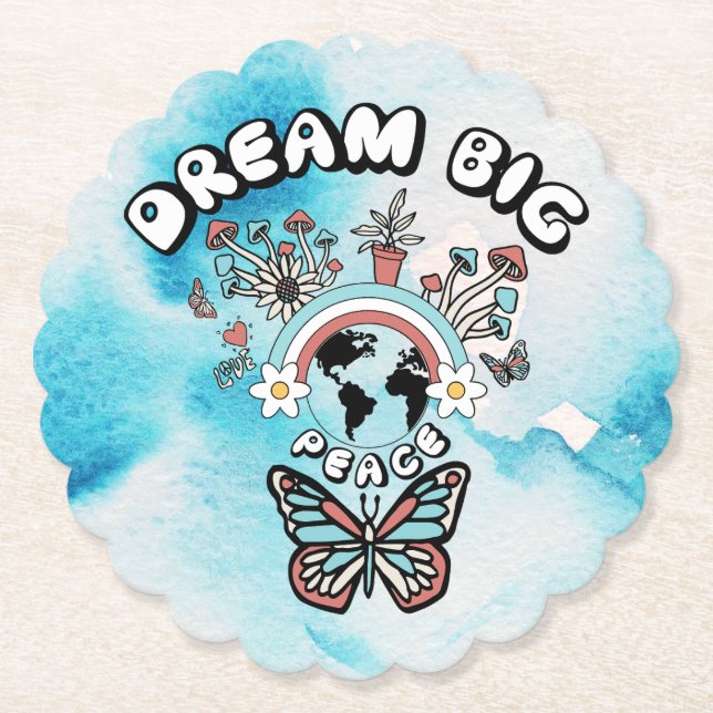 Butterflies and Mushrooms Dream Big positive inspo Paper Coaster (Front)