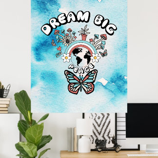 Butterflies and Mushrooms Dream Big positive inspo Poster