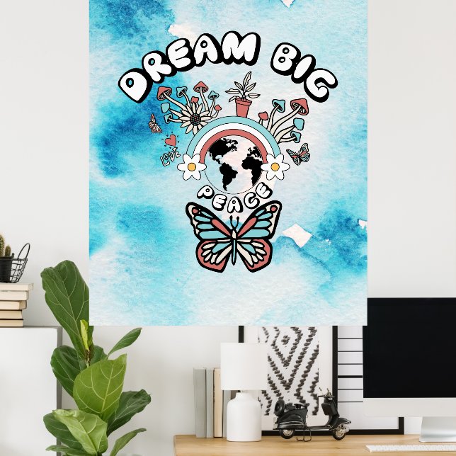 Butterflies and Mushrooms Dream Big positive inspo Poster (Home Office)