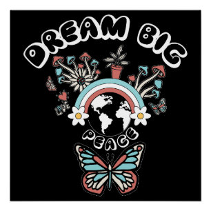 Butterflies and Mushrooms Dream Big positive inspo Poster