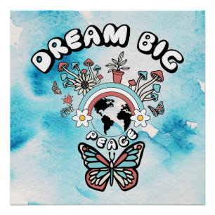 Butterflies and Mushrooms Dream Big positive inspo Poster