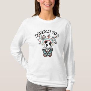 Butterflies and Mushrooms Dream Big positive inspo T-Shirt