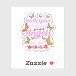 Butterflies Appear When Angels Are Near Butterfly<br><div class="desc">Butterflies Appear When Angels Are Near Butterfly</div>