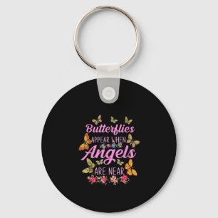 Butterflies Appear When Angels Are Near Butterfly Key Ring