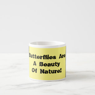 Butterflies Are A Beauty   Espresso Cup