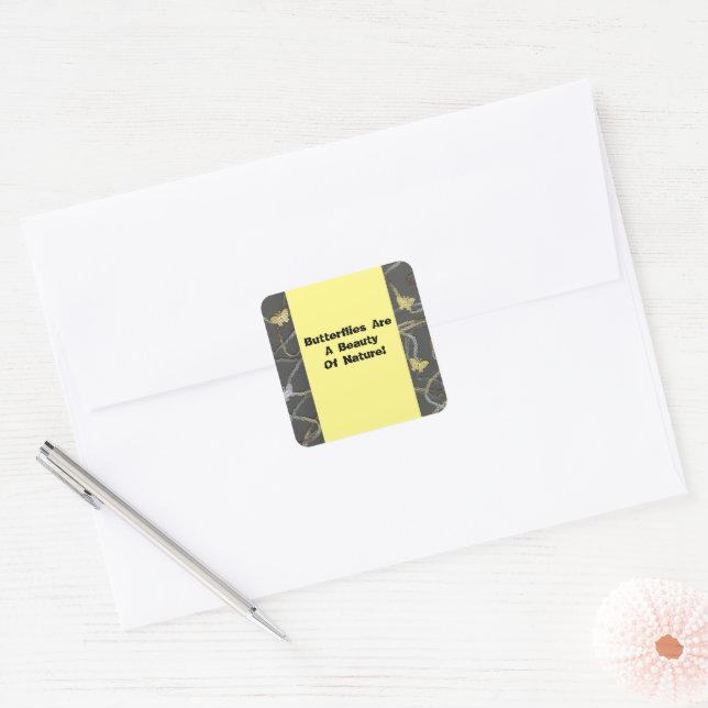 Butterflies Are A Beauty   Square Sticker (Envelope)