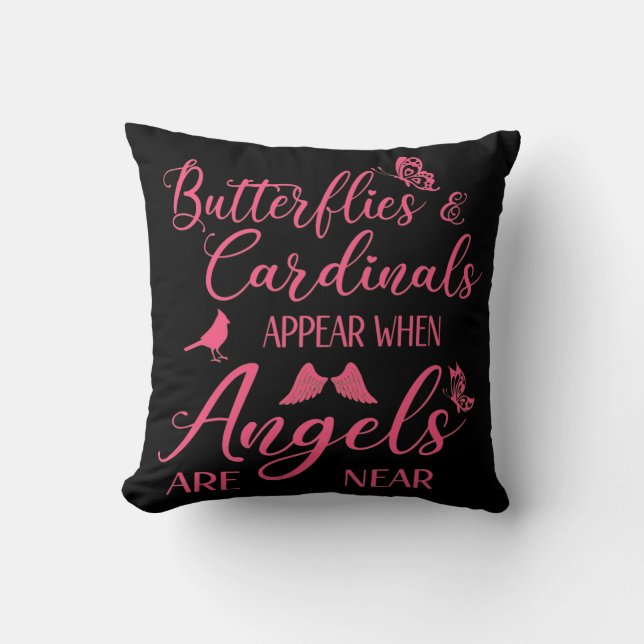 Butterflies & Cardinals Appear When Angel Are Near Cushion (Front)