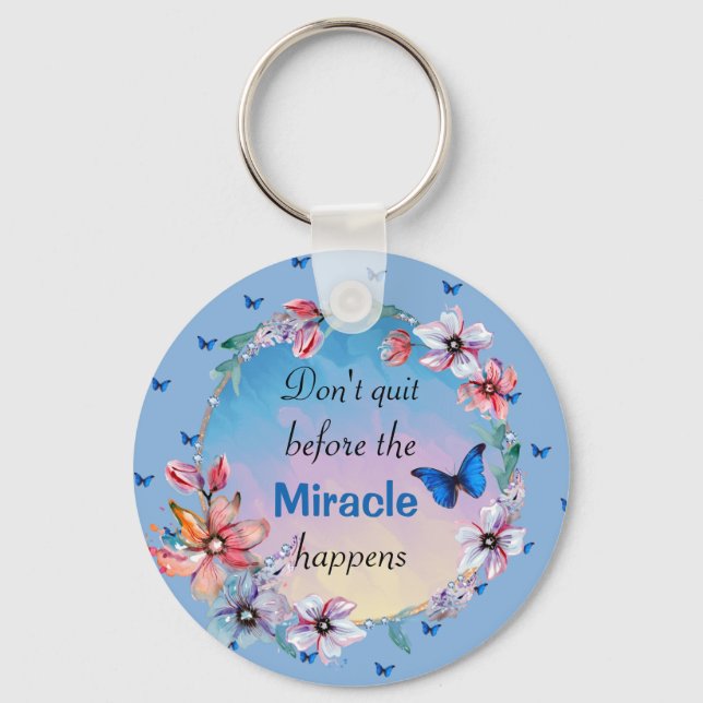 Butterflies & Flowers Positive Mindset Quote Key Ring (Front)