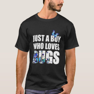 butterflies just a boy who loves bugs insects T-Shirt