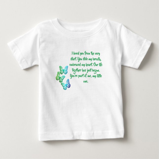 Butterflies, Love Poem for a Newborn Baby T-Shirt (Front)