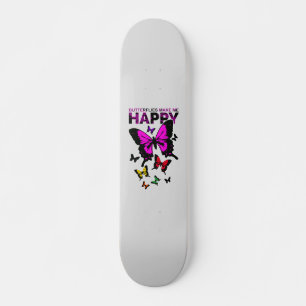 Butterflies Make Me Happy Skateboard