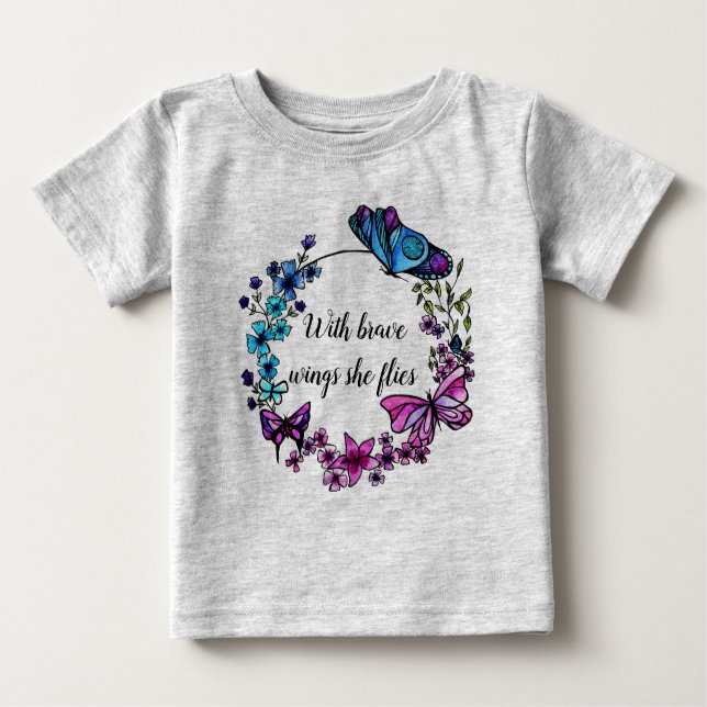 Butterfly and Flowers Wreath custom quote Baby T-Shirt (Front)