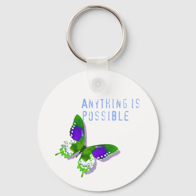 Butterfly Anything is Possible Key Chain (Front)
