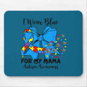 Butterfly autism bow i wear blue for my mama mouse pad