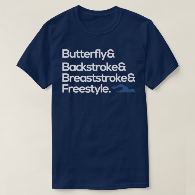 butterfly backstroke breaststroke freestyle swim  T-Shirt (Design Front)