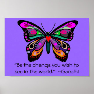 Butterfly "Be the change..." Poster