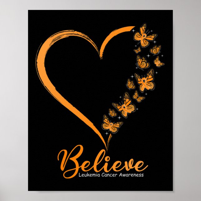 Butterfly Believe Leukaemia Awareness Orange Ribbo Poster (Front)