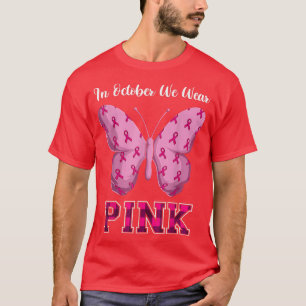 Butterfly Breast Cancer Women, We Wear Pink In Oc T-Shirt