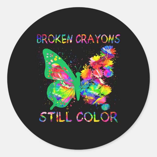 Butterfly Broken Crayons Still Colour Mental Healt Classic Round Sticker (Front)