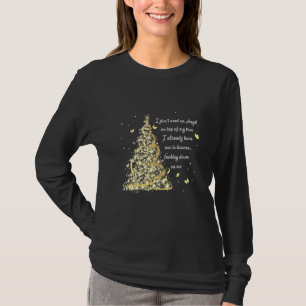 Butterfly Christmas I Don't Need An Angel On Top O