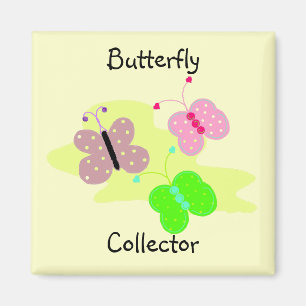 Butterfly Collector Magnet