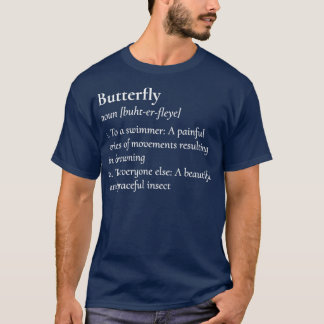 Butterfly Definition Swimming Design T-Shirt