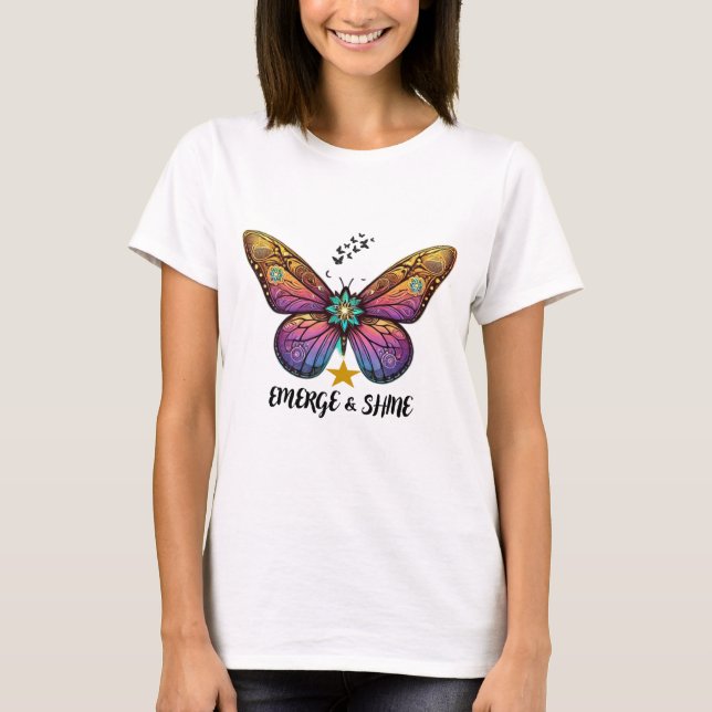 Butterfly Emerge and Shine T-shirt (Front)