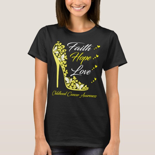 Butterfly Faith Hope Love Childhood Cancer Warrior T-Shirt (Front)