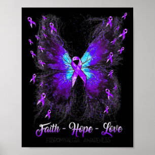 Butterfly Faith Hope Love Fibromyalgia Awareness 2 Poster