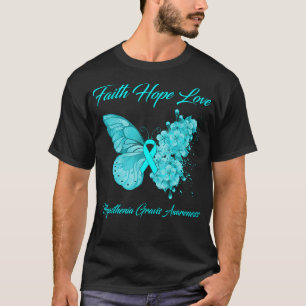 Butterfly Faith Hope Love Myasthenia Gravis Awaren T-Shirt