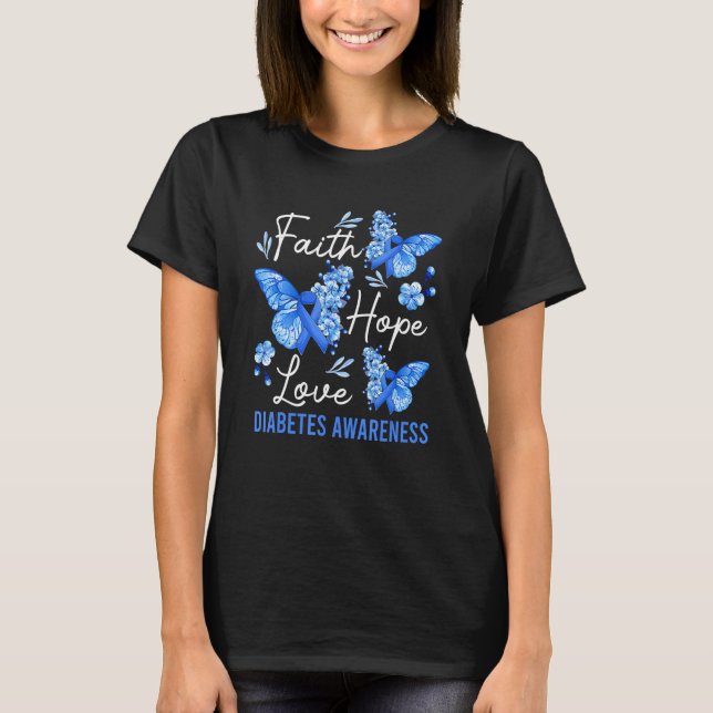 Butterfly Faith Hope Love Ribbon Diabetes Awarenes T-Shirt (Front)