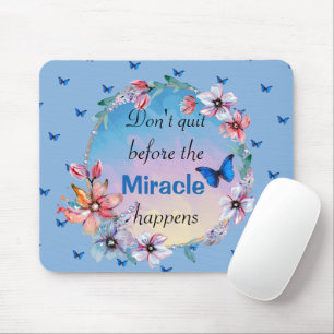Butterfly floral blue nature inspirational quote mouse pad