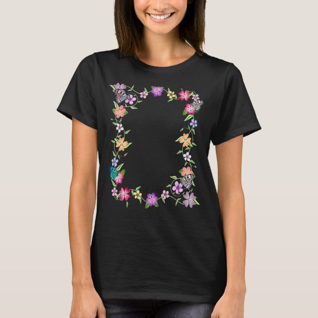 Butterfly Flowers Blooms Floral Butterflies Flower T-Shirt (Front)