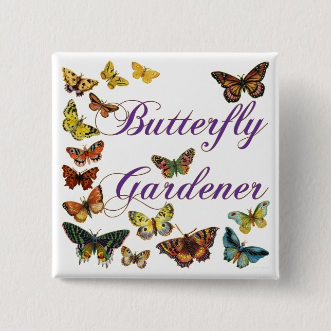 Butterfly Gardener Saying 15 Cm Square Badge (Front)